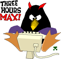 Three hours MAX!